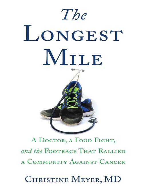 Title details for The Longest Mile by Christine Meyer - Available